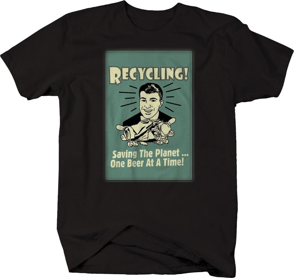 Recycling Saving The Planet One Beer At a Time Tee