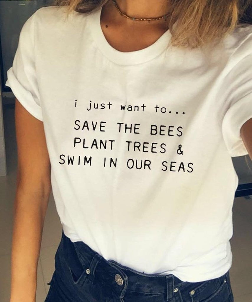 Save the bees, Plant trees & swim in our seas Tee